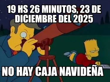 Funny 19 hs 26 minutos, 23 de diciembre del 2025 No hay caja navideña