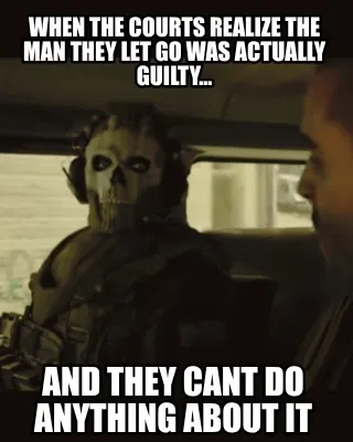 Funny when the courts realize the man they let go was actually guilty... and they cant