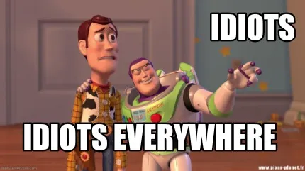 Funny Idiots Idiots everywhere
