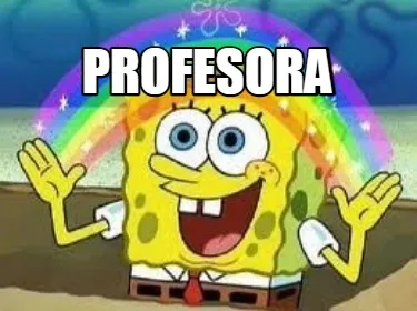 Funny PROFESORA