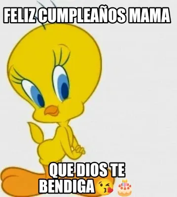 Funny FELIZ CUMPLEAÑOS MAMA Que dios te BENDIGA????????