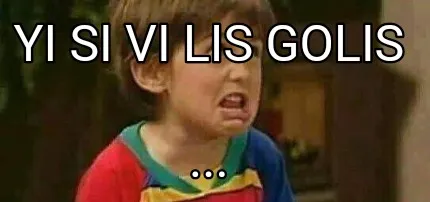 Funny Yi si vi lis golis ...