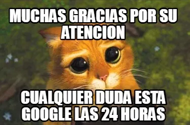 Funny muchas gracias por su atencion cualquier duda esta google las 24 horas