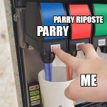Funny parry parry riposte me