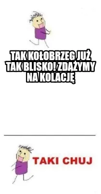 Tak Koobrzeg Ju Tak Blisko Zdymy Na Kolacj