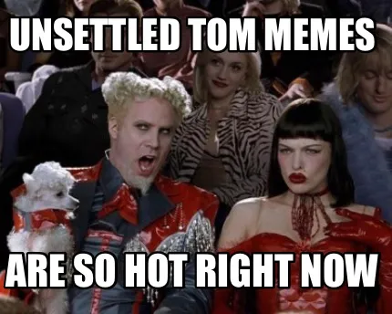 Funny Unsettled Tom