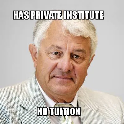 HAS PRIVATE INSTITUTE NO TUITION