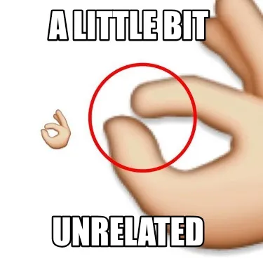 A little bit Unrelated