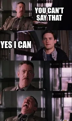 Funny you can't say that yes i can