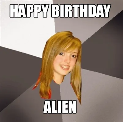 Happy Birthday Alien