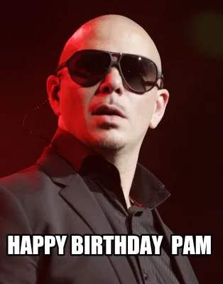 Happy Birthday Pam