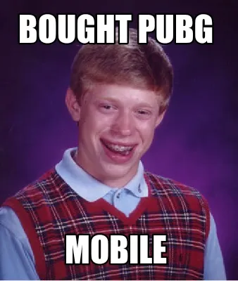 BOUGHT PUBG MOBILE