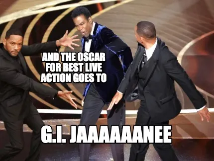 And the oscar for best live action goes to G.i. Jaaaaaanee