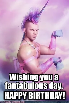 Wishing You A Fantabulous Day. Happy Birthday