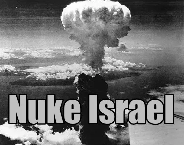Nuke Israel