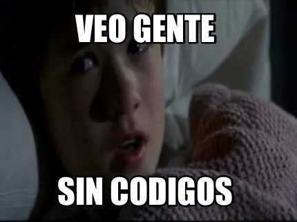 VEO GENTE Sin codigos