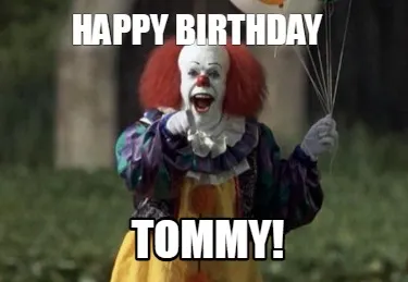 Happy Birthday Tommy!