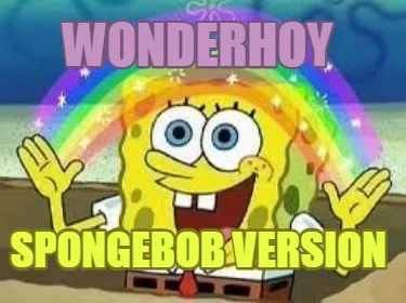 WONDERHOY SPONGEBOB VERSION