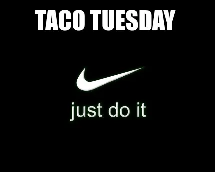 Taco Tuesday