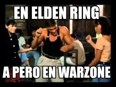 En elden ring A pero en warzone