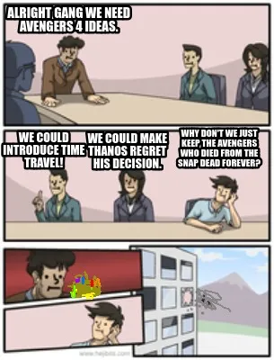 Alright gang we need avengers 4 ideas. We could introduce time travel! We could