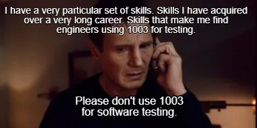 I have a very particular set of skills. Skills I have acquired over a very long