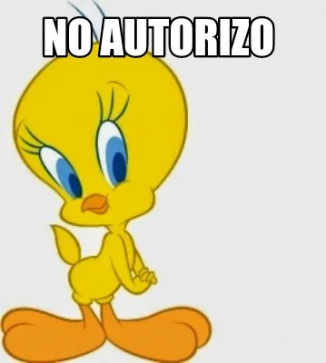 Funny NO AUTORIZO