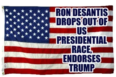 Ron DeSantis drops out of US presidential race, endorses Trump