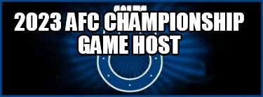 Funny 2023 AFC Championship game host