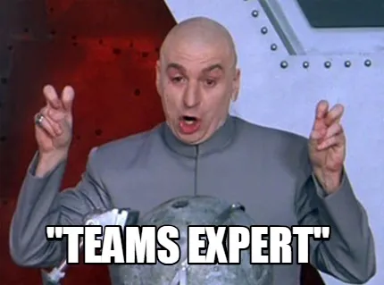 Funny "Teams Expert"