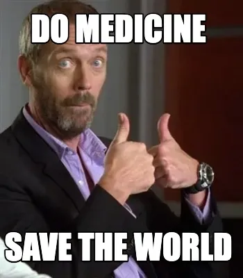 Do medicine Save the world