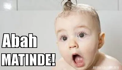 Funny Abah MATINDE!