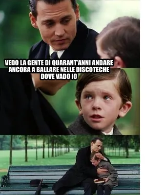 Funny Vedo la gente di quarant’anni andare ancora a ballare nelle discoteche dove va