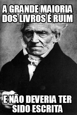 Funny a grande maioria dos livros é ruim e não deveria ter sido escrita