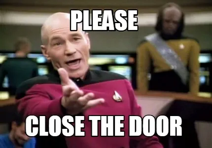 Please close the door