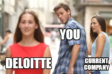 Deloitte You current company