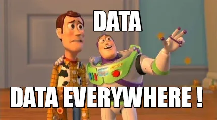 Data data everywhere !