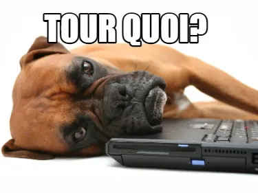Funny TOUR QUOI?