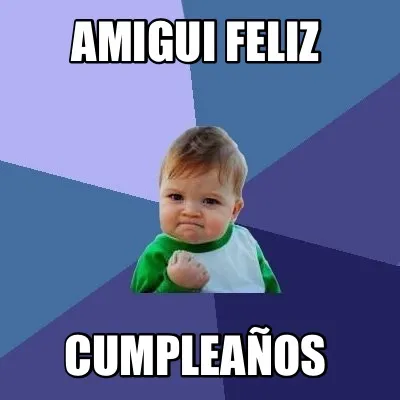 Funny Amigui feliz Cumpleaños