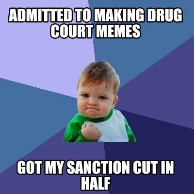 Funny Admitted to making drug court