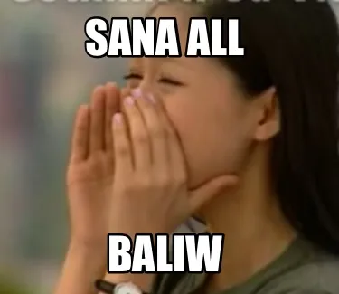 Sana all baliw