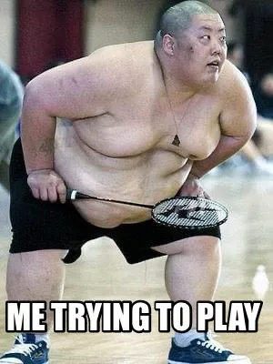 Funny Me trying to play