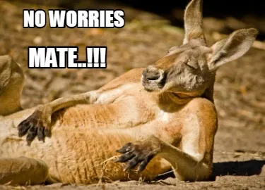 No Worries Mate..!!!