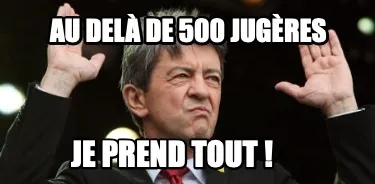 Au delà de 500 jugères je prend tout !