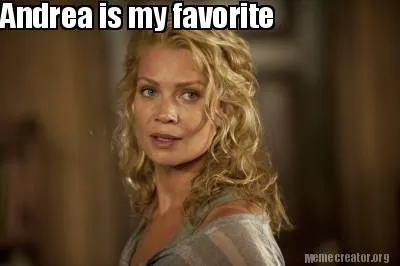 Andrea is my favorite