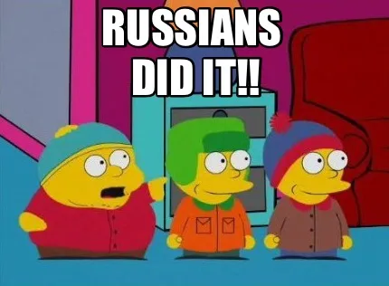 RUSSIANS DID IT!!