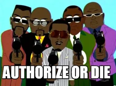 Funny Authorize or DIe