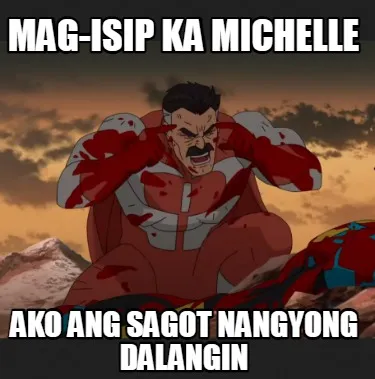 Mag-isip ka michelle ako ang sagot nangyong dalangin