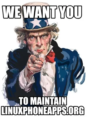 We want you to maintain linuxphoneapps.org