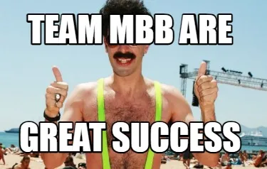 Funny team mbb are great success